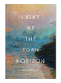 Light at the Torn Horizon