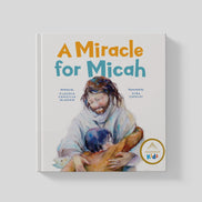 A Miracle for Micah