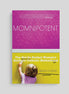 Momnipotent: The Not-So-Perfect Woman's Guide to Catholic Motherhood