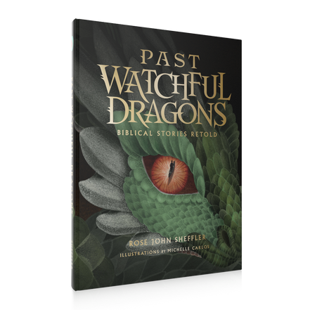 Past Watchful Dragons: Biblical Stories Retold
