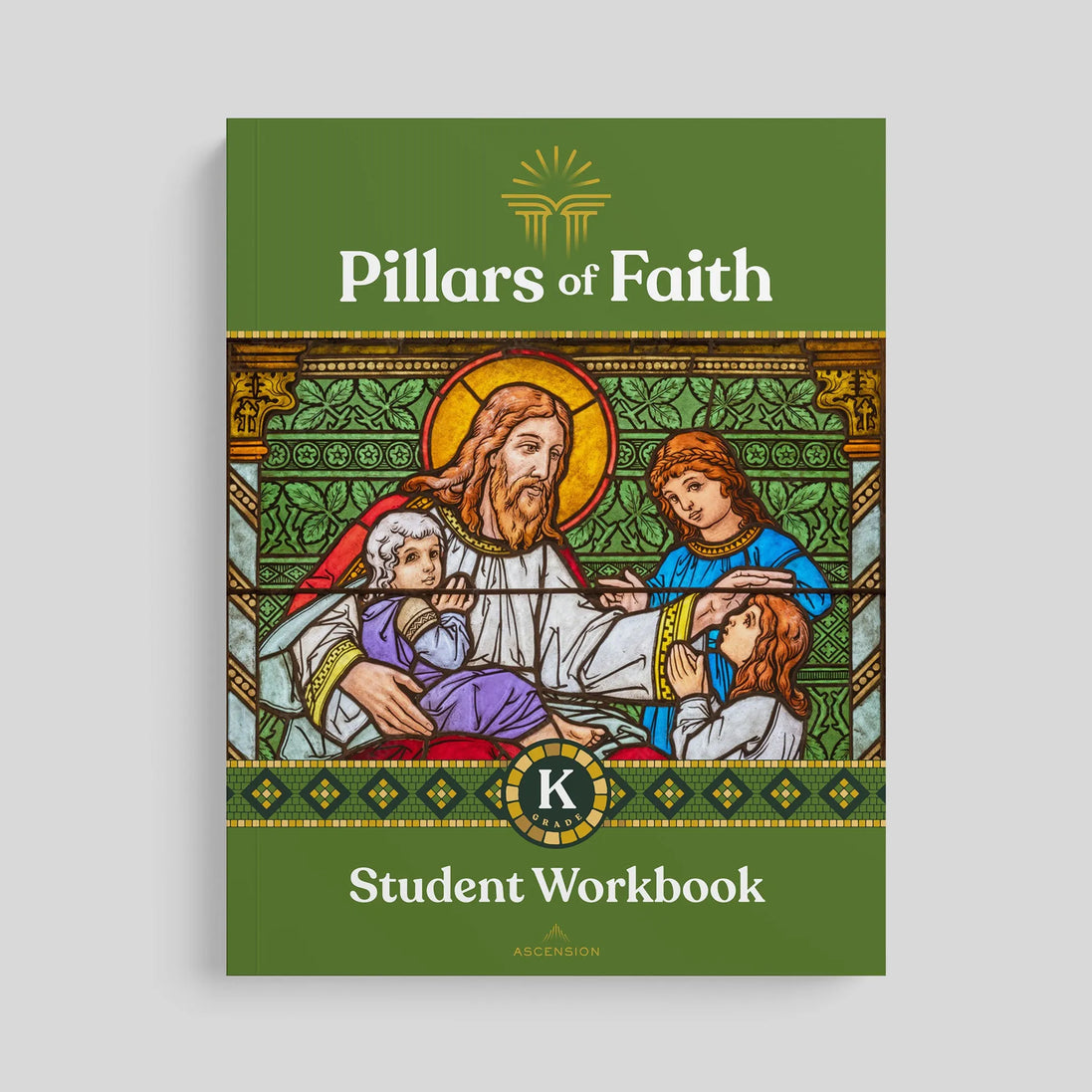 Pillars of Faith Grade K Student Workbook