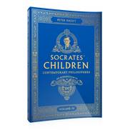 Socrates' Children Volume IV: Contemporary Philosophers