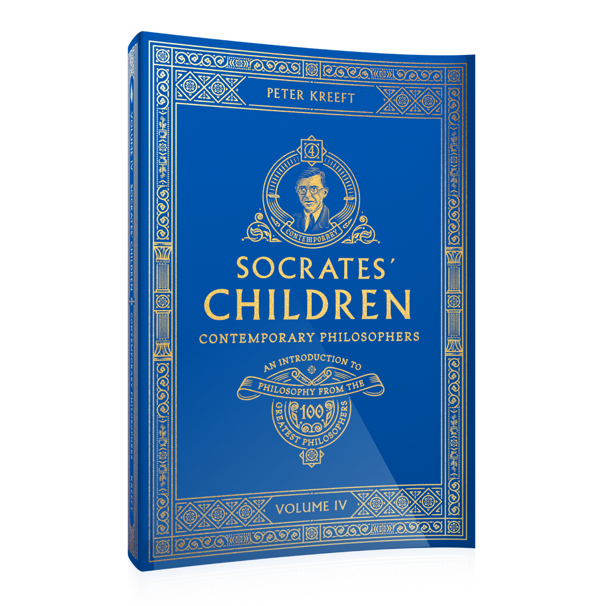 Socrates' Children Volume IV: Contemporary Philosophers