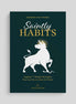 Saintly Habits: Aquinas' 7 Simple Strategies You Can Use to Grow in Virtue