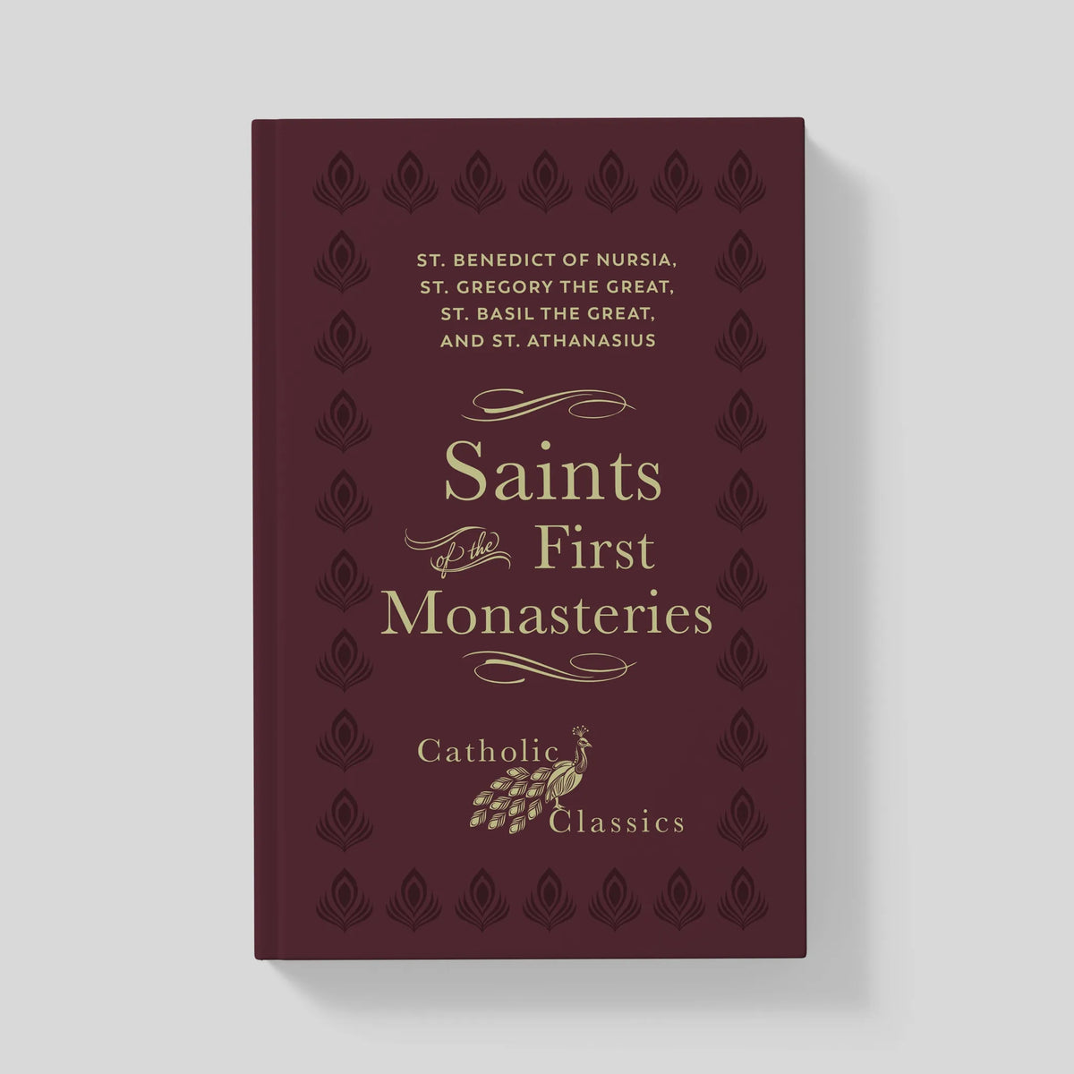 Saints of the First Monasteries (Catholic Classics)