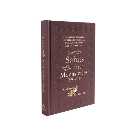 Saints of the First Monasteries (Catholic Classics)