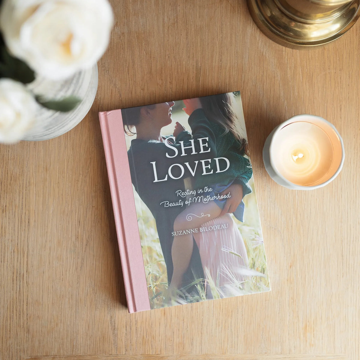 She Loved: Resting in the Beauty of Motherhood