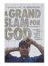 A Grand Slam for God