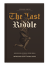 The Last Riddle