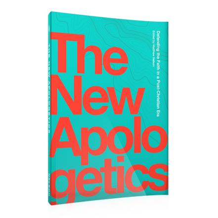 The New Apologetics