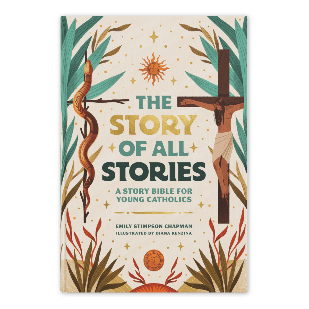 The Story of All Stories: A Story Bible for Young Catholics