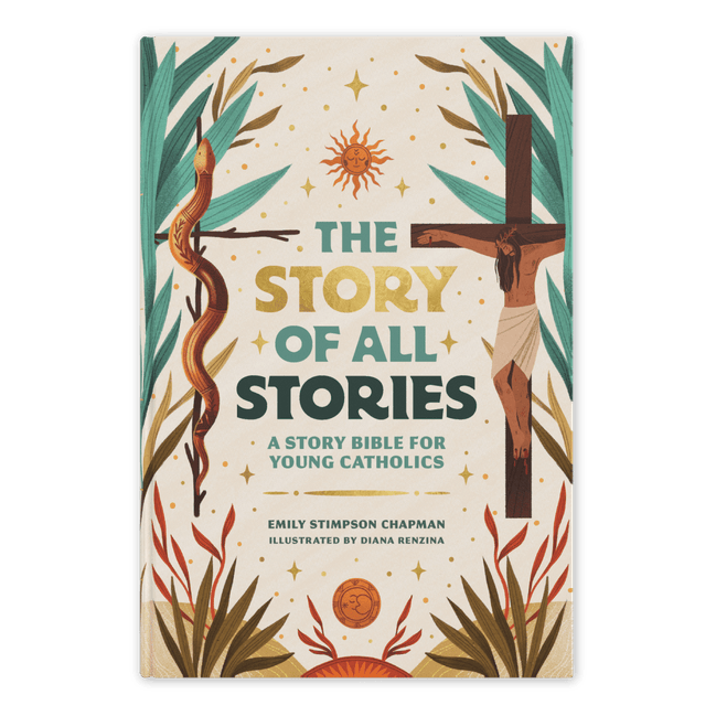 The Story of All Stories: A Story Bible for Young Catholics