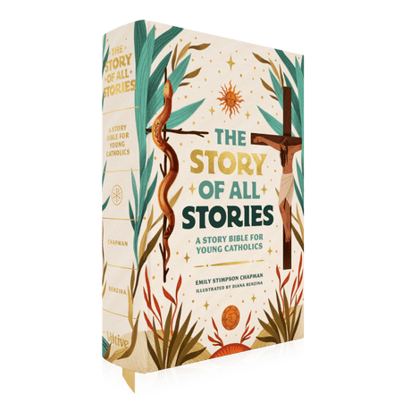 The Story of All Stories: A Story Bible for Young Catholics