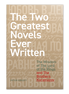 The Two Greatest Novels Ever Written