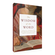 The Wisdom of the Word