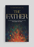The Father: 30 Meditations to Draw You Into the Heart of God