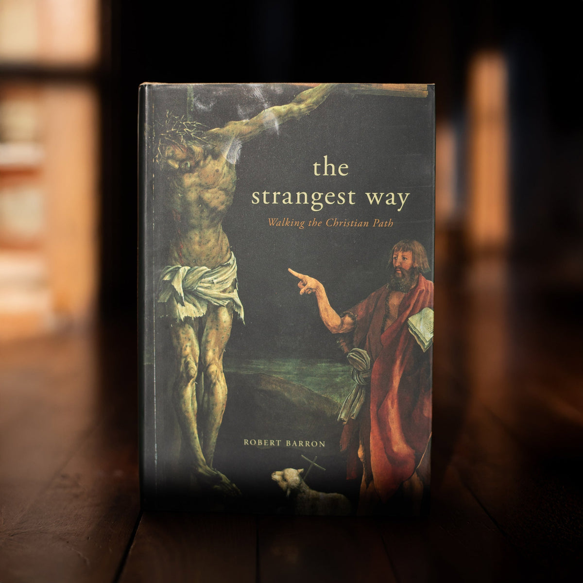 The Strangest Way: Walking the Christian Path