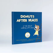 Donuts After Mass: A Tale About Walking with Jesus (a graphic novel)