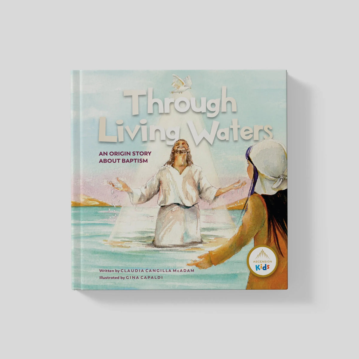 Through Living Waters: An Origin Story About Baptism