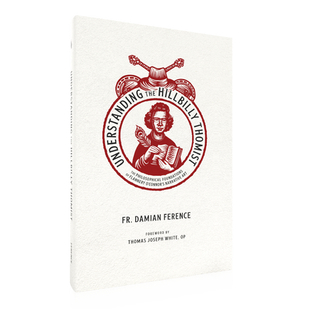 Understanding the Hillbilly Thomist