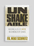 Unshakeable: Building a Life of Virtue in a World of Chaos