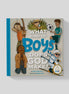 What Kind of Boys Does God Make?