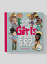 What Kind of Girls Does God Make?