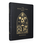 The Word on Fire Bible (Volume III): The Pentateuch