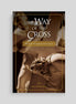 The Way of the Cross: Praying the Psalms with Jesus