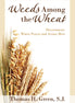 Weeds Among the Wheat