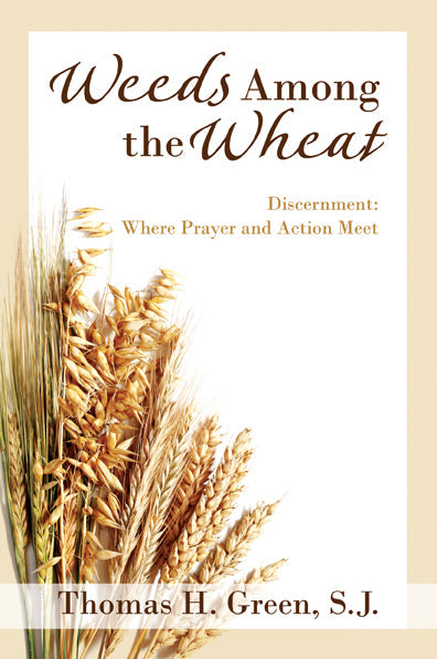 Weeds Among the Wheat