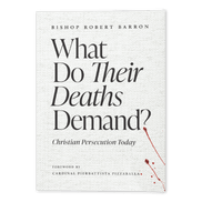 What Do Their Deaths Demand?