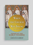 When the Church Was Young: Voices of the Early Fathers