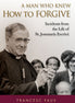A Man Who Knew How to Forgive