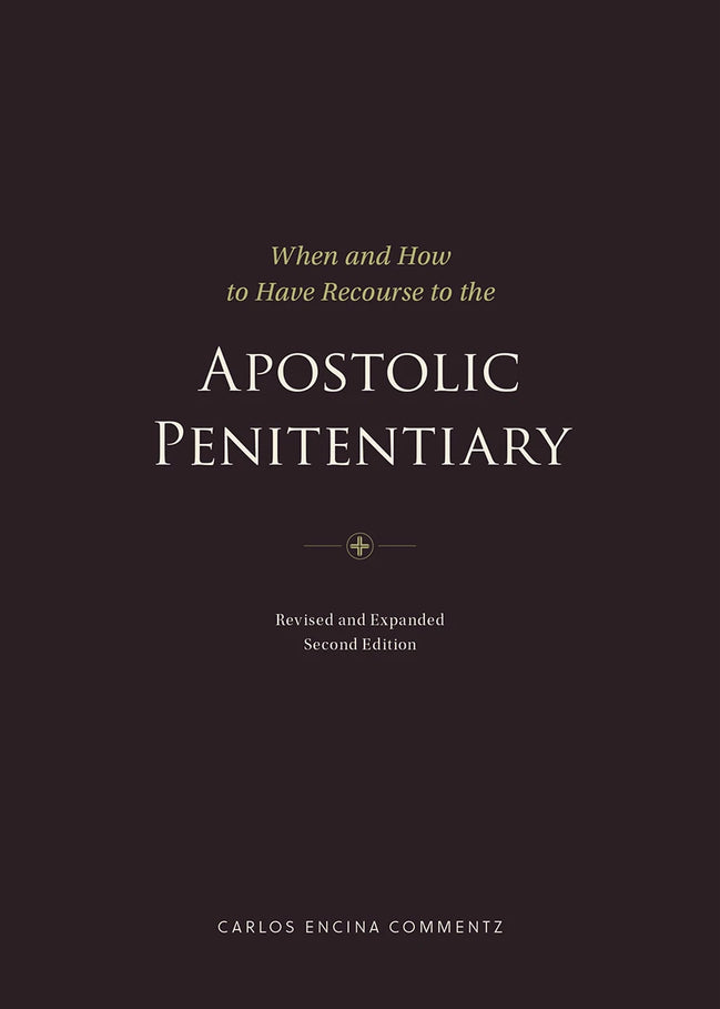 When and How to Have Recourse to the Apostolic Penitentiary
