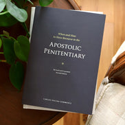 When and How to Have Recourse to the Apostolic Penitentiary