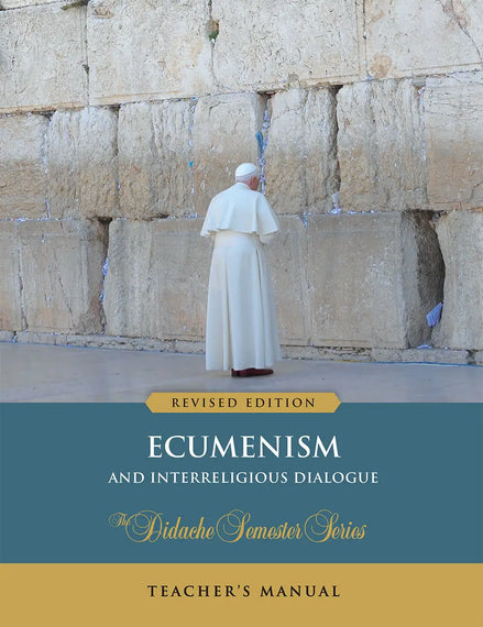 Ecumenism – Teacher’s Manual (Revised Edition)