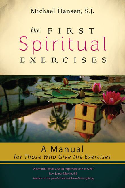 The First Spiritual Exercises