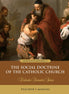 The Social Doctrine of the Catholic Church – Teacher’s Manual (Revised Edition)