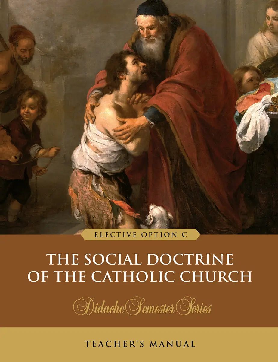 The Social Doctrine of the Catholic Church – Teacher’s Manual (Revised Edition)
