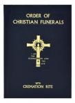 Catholic Book Publishing - Order of Christian Funerals (Deluxe Edition)  With Cremation Rite