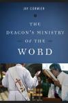 Liturgical Press - The Deacon's Ministry of the WORD  - only 1 left in stock